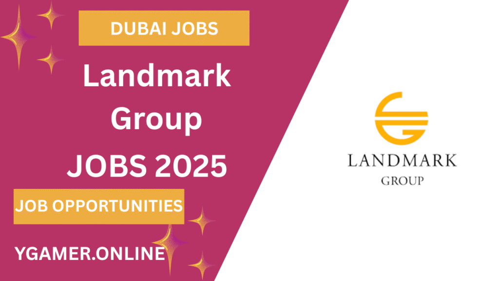 Landmark Group Dubai Careers 2025