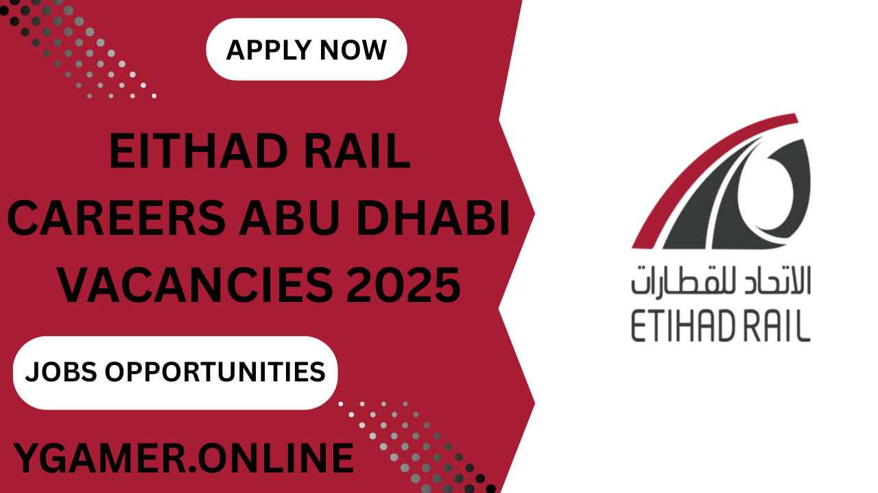 Etihad Rail Careers Abu Dhabi Vacancies 2025