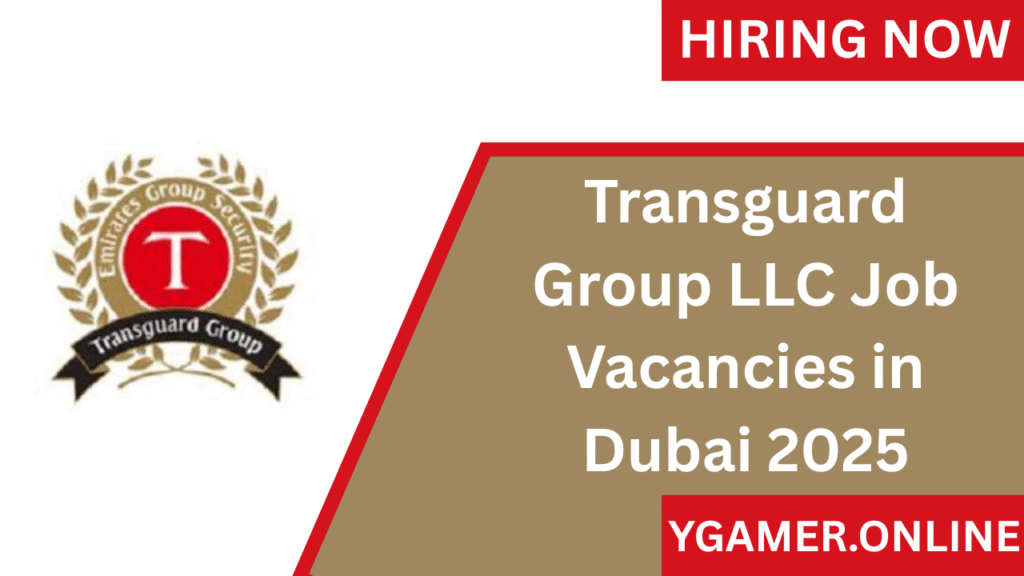 Transguard Group LLC Job Vacancies in Dubai
